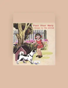 聆聽 Four Star Mary、觀看音樂影片、閱讀小傳、查看巡演日期等！