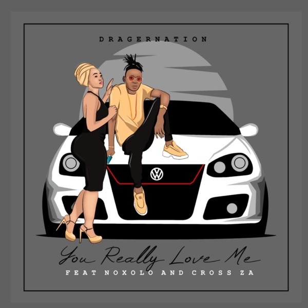 You really love me (feat. Noxolo)