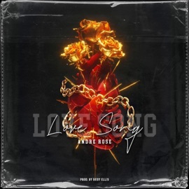 Love Song Andre Rose