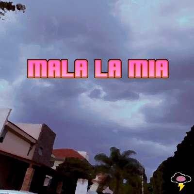 Mala la mía - Single