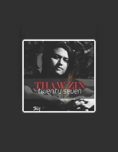 Listen to Thaw Zin, watch music videos, read bio, see tour dates & more!