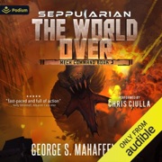 The World Over: Mech Command, Book 3 (Unabridged) - George S. Mahaffey Jr.