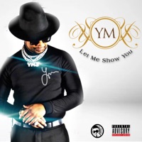 Let Me Show You by Yung Muusik - Single - Yung Muusik