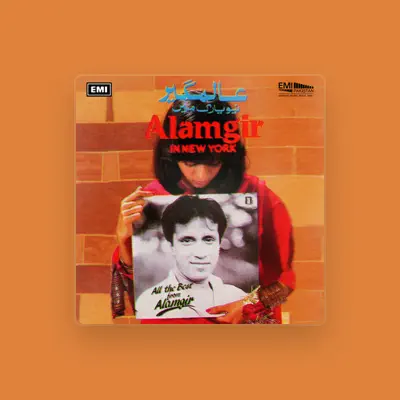Listen to Alamgir, watch music videos, read bio, see tour dates & more!
