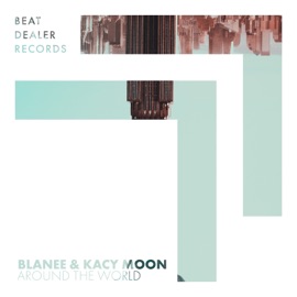 Around the World Blanee & Kacy Moon