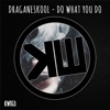 Do What You Do - EP