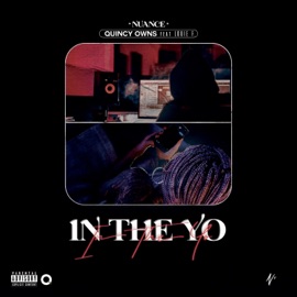 In the 'Yo (feat. Quincy Owns & Louie F.) NuAnce