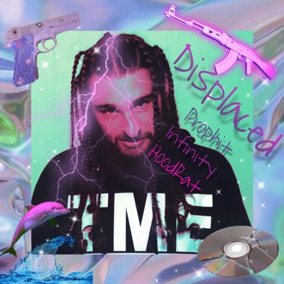 Displaced (feat. Infinity & Hoodrat Splinter) - Single
