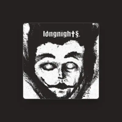 Listen to Longnights., watch music videos, read bio, see tour dates & more!