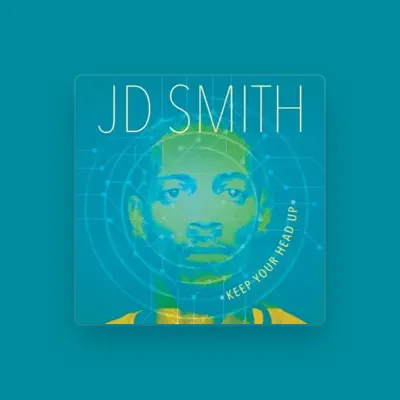 Listen to J.D. Smith, watch music videos, read bio, see tour dates & more!