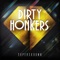 Dirty Looks (feat. Senbeï) - Dirty Honkers lyrics