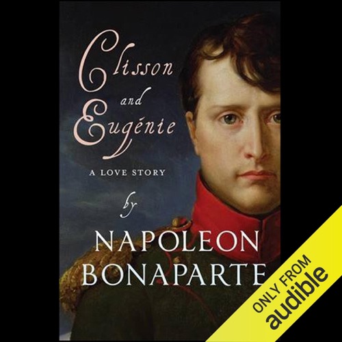 Clisson and Eugenie: A Love Story (Unabridged) cover