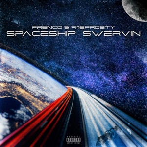 Spaceship Swervin' - Single