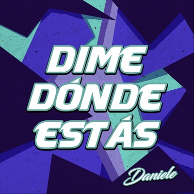 Dime Dónde Estás - Single