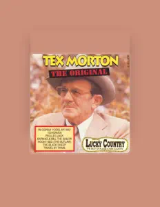 Tex Mortonを聴いたり、ミュージックビデオを鑑賞したり、経歴やツアー日程などを確認したりしましょう！