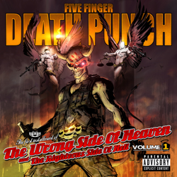 The Wrong Side of Heaven and the Righteous Side of Hell, Vol. 1 - Five Finger Death Punch Cover Art