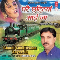 Gharae Chhuttiyan Aai Ja - Karnail Rana