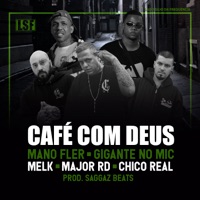 Café Com Deus (feat. Gigante no Mic, Mano Fler, Melk, Major RD & Chico Real) - Single - Lado Sujo da Frequência