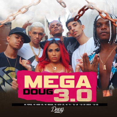 Mega Doug 3.0 (feat. Mc Guto Zk & Mc T4) - Single