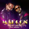 Madcon - Freaky Like Me (feat. Ameerah)