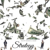 Strategy (feat. Champ) - Single - Whitty Bishop