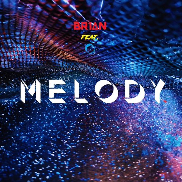 Melody (feat. O)