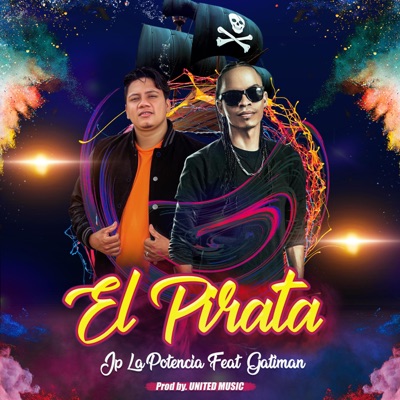 El Pirata (feat. JP la Potencia) - Single