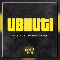 Ubhuti (feat. Mabuda Banger) - Single - Krystal