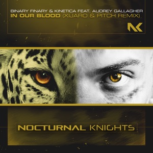 In Our Blood (feat. Audrey Gallagher) [Xijaro & Pitch Extended Remix]