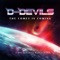The Comet Is Coming (Drunkhertz Remix) - D-Devils lyrics