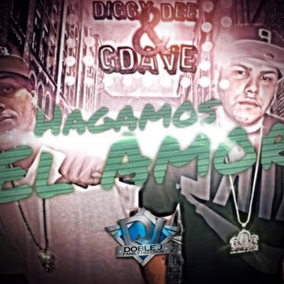 Hagamos el Amor (feat. Diggy Dee) - Single
