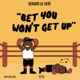 Bet You Won t Get Up Single