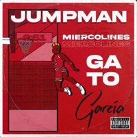 Jumpman (MIERCOLINES) [feat. Kadma] - Single - GATO GARCÍA