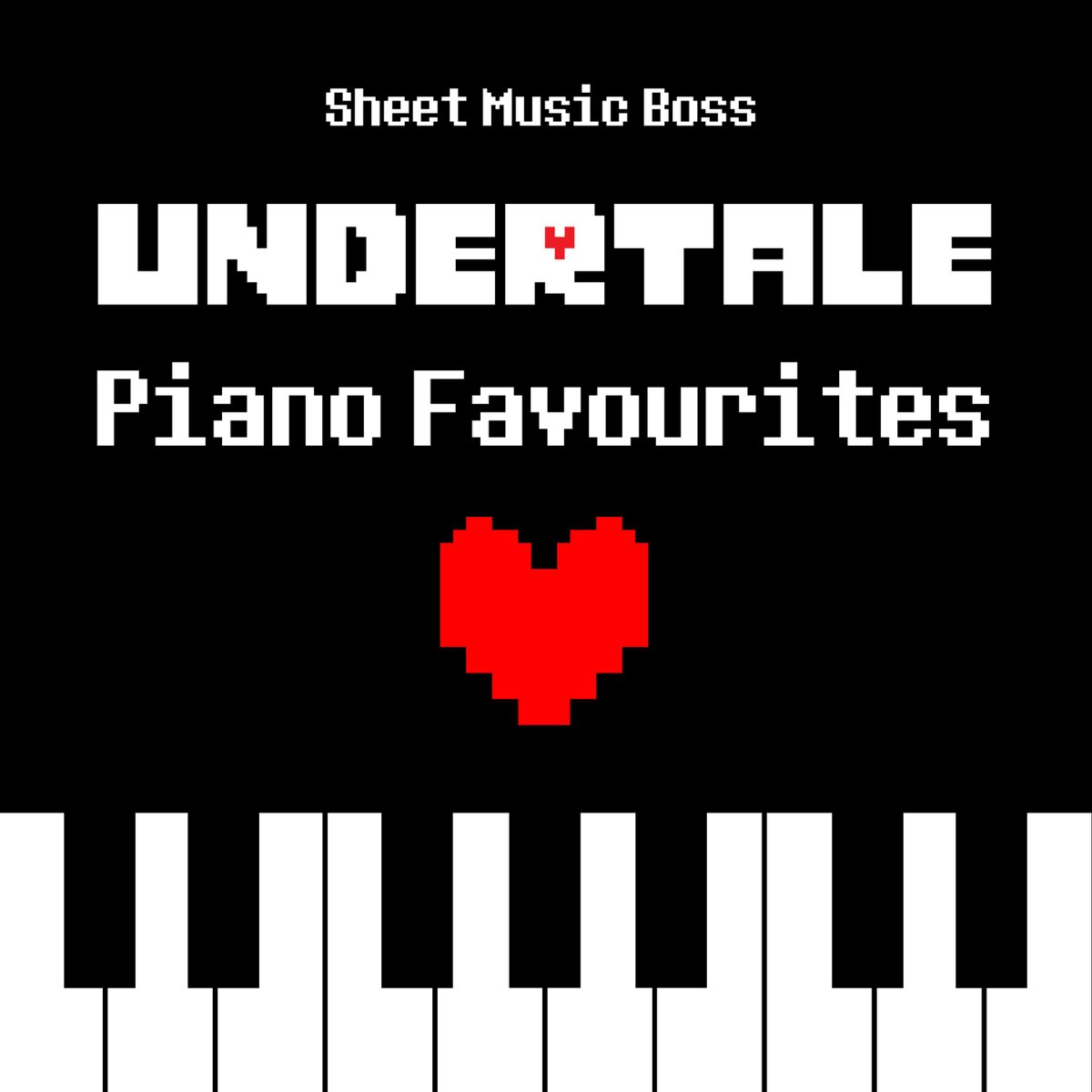 Undertale Piano Favourites - Sheet Music Bossのアルバム - Apple Music
