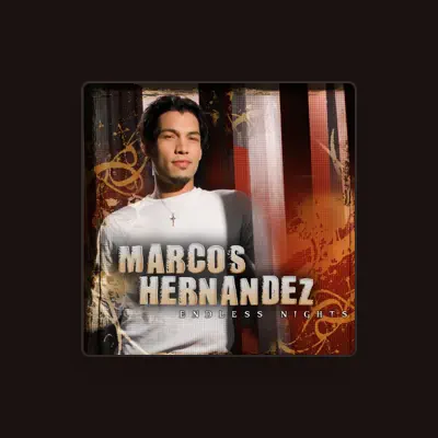 Listen to Marcos Hernandez, watch music videos, read bio, see tour dates & more!