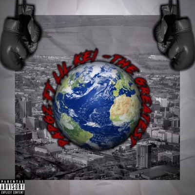 The Greatest (feat. Lil Kei) - Single