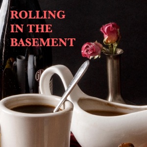Rolling in the Basement - Single