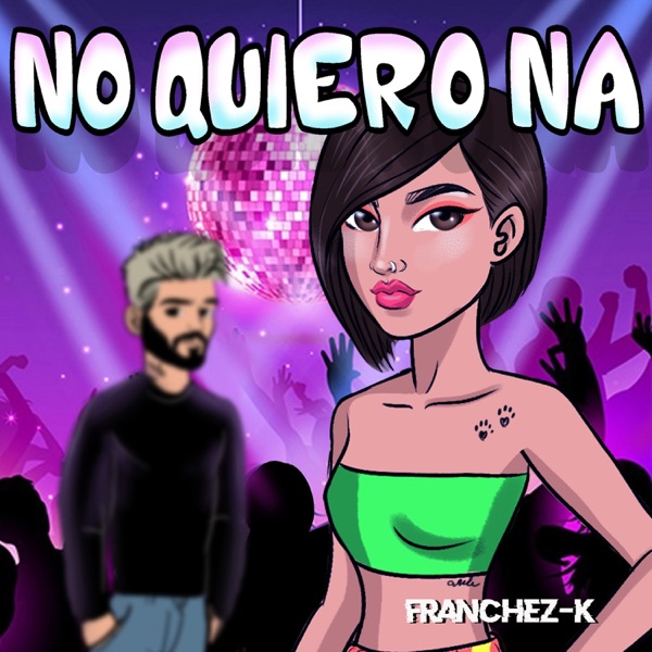 No Quiero Na - Single