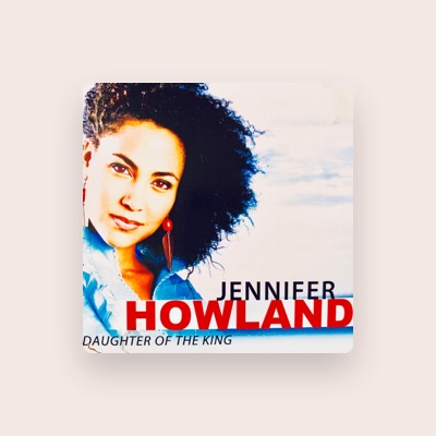 Listen to Jennifer Howland, watch music videos, read bio, see tour dates & more!