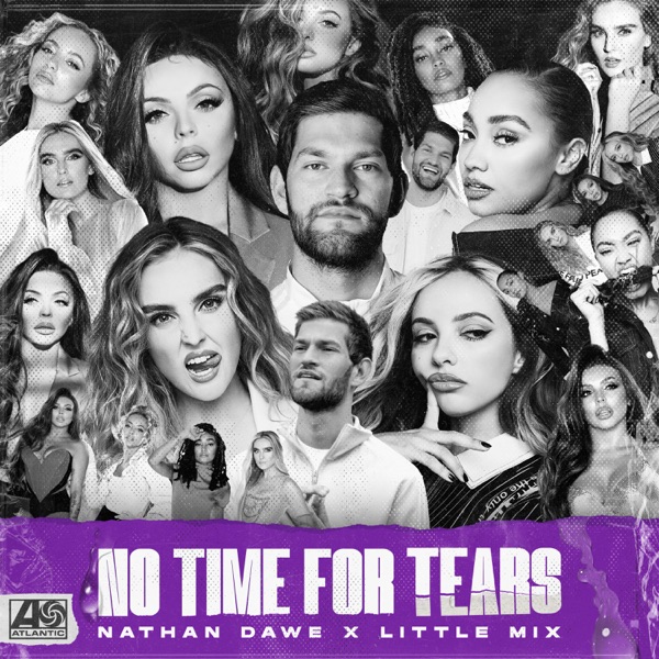 No Time For Tears - Single - Nathan Dawe x Little Mix