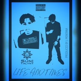 Life and Times Suni Talynt