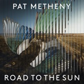 Metheny: Road to the Sun artwork