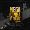 Mega dos Linha de Frente 002 (feat. Emici LG, MC Matheus M3, Mc Nesk, mc bzim, Mc Gabszin & Mc Dobella) - Single