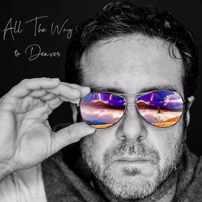 All the Way To Denver - Single