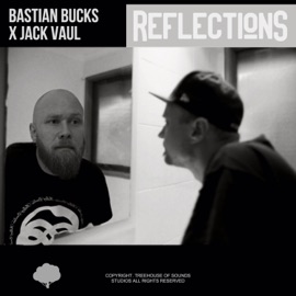 Reflections (feat. Jack Vaul) Bastian Bucks
