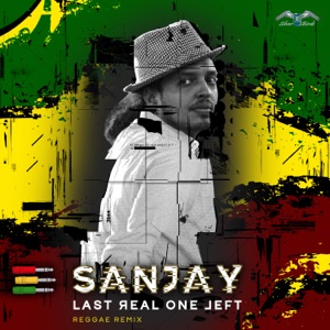 Last Real One Left (REGGAE MIX)