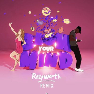 Blow Your Mind (Rayworth Remix) - Single
