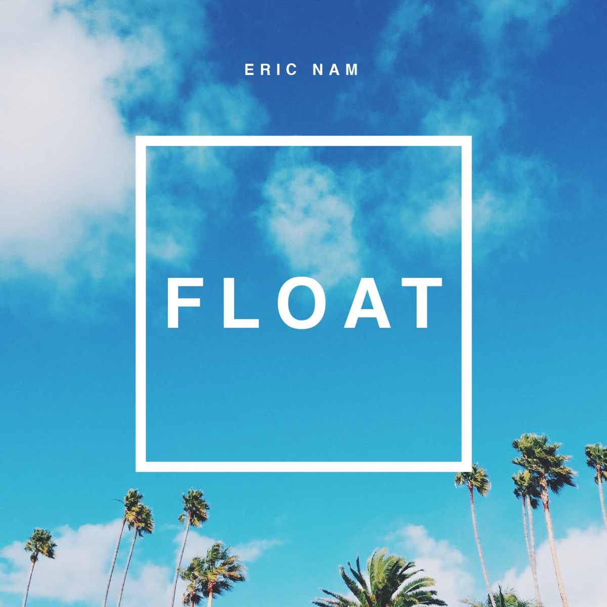 Eric Nam – FLOAT – Single