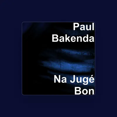 Listen to PAUL BAKENDA, watch music videos, read bio, see tour dates & more!