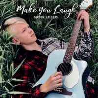 Make You Laugh — Carson Lueders